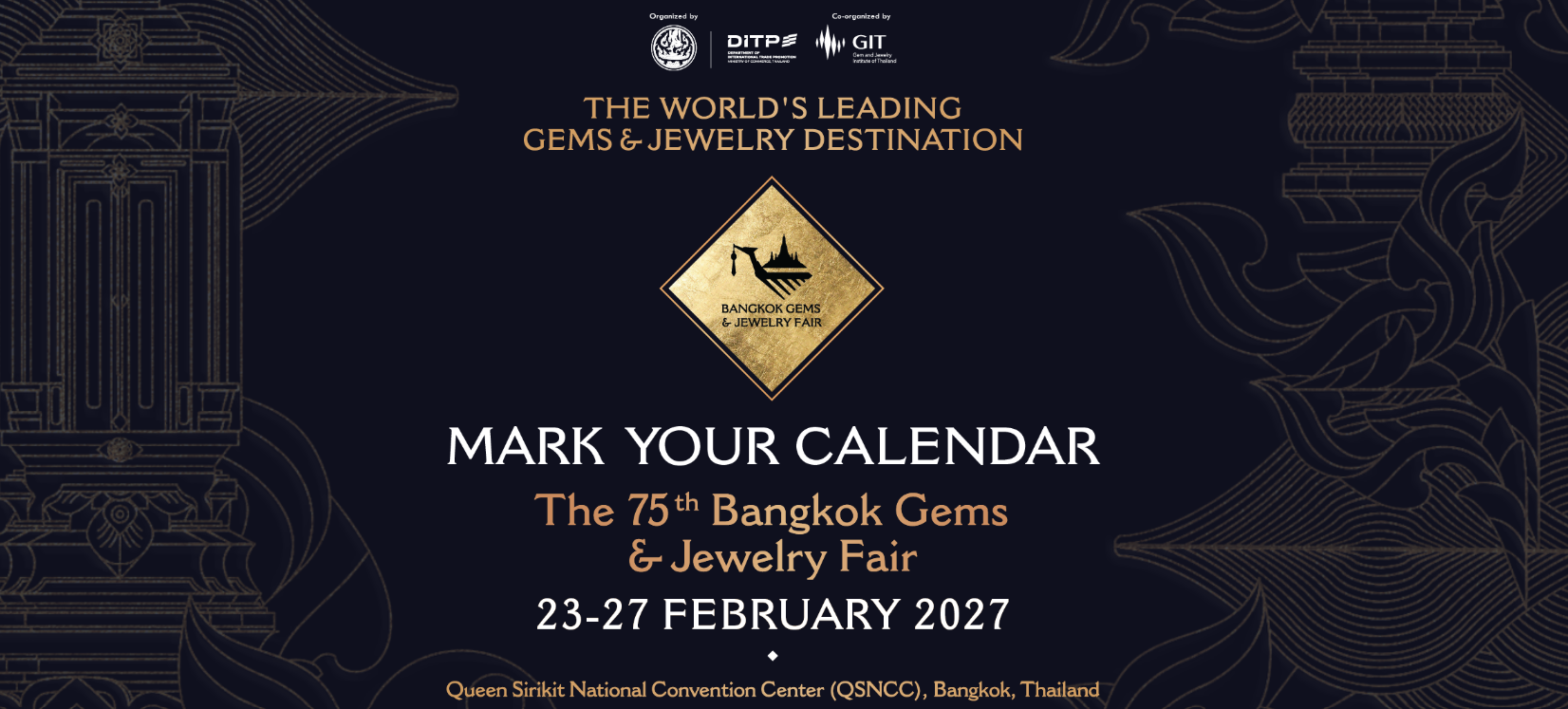 Bangkok Gems and Jewelry Fair, 23 to 27 February 2027, Queen Sirikit National Convention Center, Bangkok
